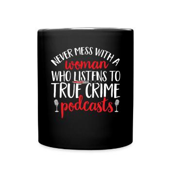 Wahre Verbrechen Podcaster True Crime Podcast - Full Colour Mug - black - Front
