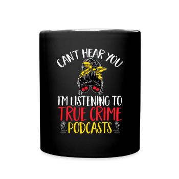 Wahre Verbrechen Podcaster True Crime Podcast - Full Colour Mug - black - Front