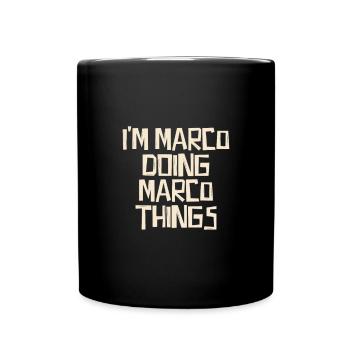 Je suis Marco en train de faire des choses Marco - Mug uni - noir - Devant