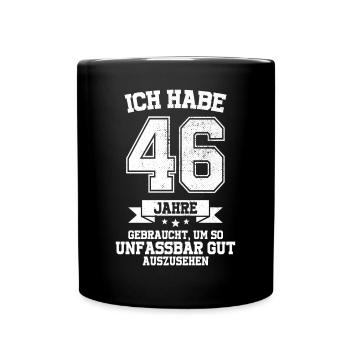 46. Geburtstag Geschenk Habe 46 Jahre Gebraucht - Tasse einfarbig - Schwarz - Vorne