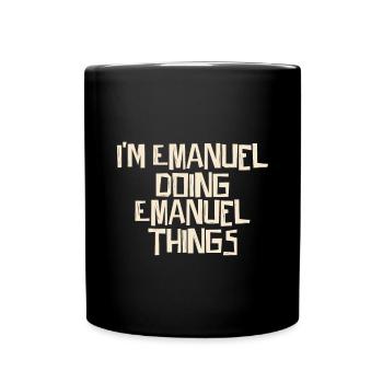 Je suis Emanuel en train de faire des choses Emanuel - Mug uni - noir - Devant