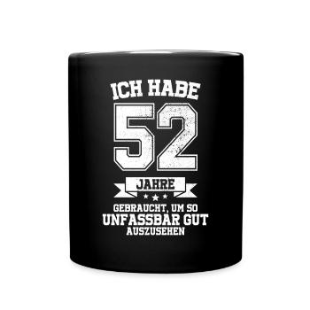 52. Geburtstag Geschenk Habe 52 Jahre Gebraucht - Tasse einfarbig - Schwarz - Vorne