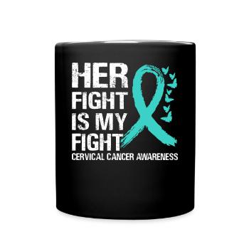 Votre combat est contre le cancer du col de l’utérus - Mug uni - noir - Devant