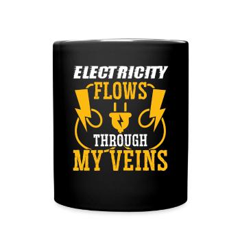 Elektriker Through My Veins Elektroingenieur - Tasse einfarbig - Schwarz - Vorne
