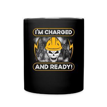 Electrician I'm Charged And Ready Electrical Engineer - Full Colour Mug - black - Front