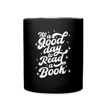 It ́s A Good Day To Read A Book - Full Colour Mug - black - Front