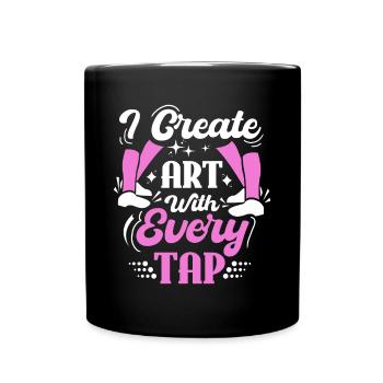 Tap Dancer Tap Dance Shoes Tap Dance Instructor - Full Colour Mug - black - Front