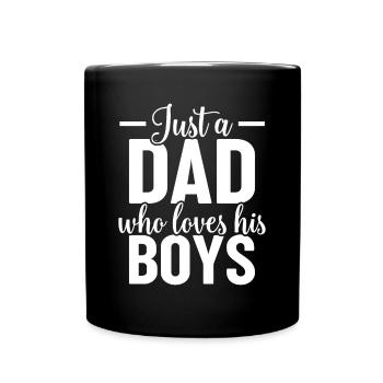 Just A Dad Who Loves His Boys - Daddy Father's Day - Full Colour Mug - black - Front