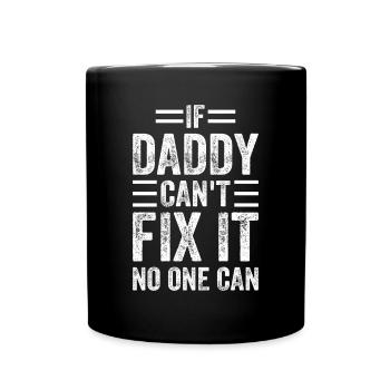 Si papa ne peut pas le réparer, personne ne peut le faire - Drôle de papa gras - Mug uni - noir - Devant