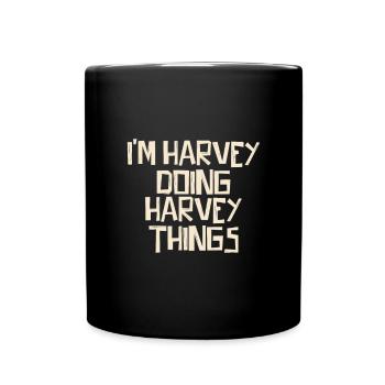 I'm Harvey doing Harvey things - Tasse einfarbig - Schwarz - Vorne