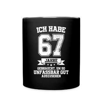 67. Geburtstag Geschenk Habe 67 Jahre Gebraucht - Tasse einfarbig - Schwarz - Vorne
