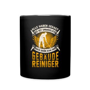 Gebäudereiniger unmöglich Fensterputzer - Tasse einfarbig - Schwarz - Vorne