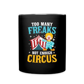 Not Enough Circus - Tasse einfarbig - Schwarz - Vorne