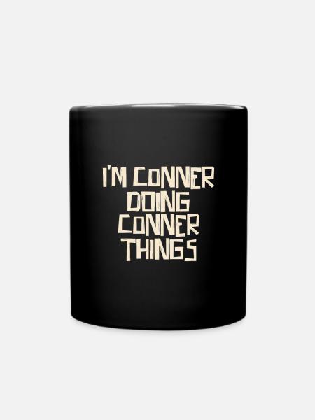 I'm Conner doing Conner things - Tasse einfarbig - Schwarz