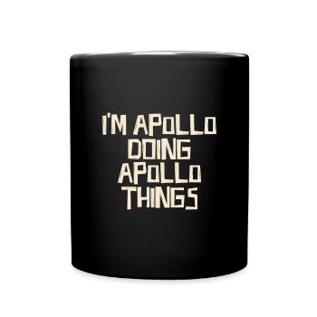 I'm Apollo doing Apollo things - Full Colour Mug - black - Front