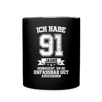 91. Geburtstag Geschenk Habe 91 Jahre Gebraucht - Tasse einfarbig - Schwarz - Vorne