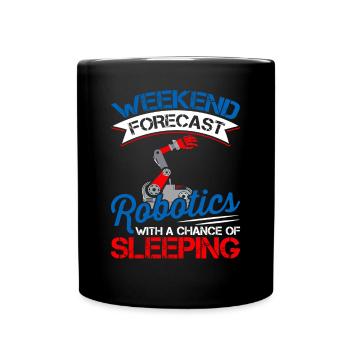 Wochenend-prognose Robotik-liebhaber - Tasse einfarbig - Schwarz - Vorne