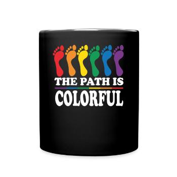 The Path Is Colorful Cute LGBTQ Pride Rainbow - Tasse einfarbig - Schwarz - Vorne