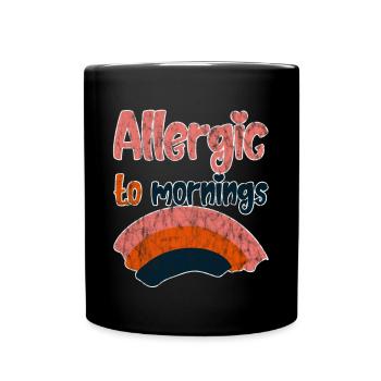 Allergique aux matins 3 - Mug uni - noir - Devant