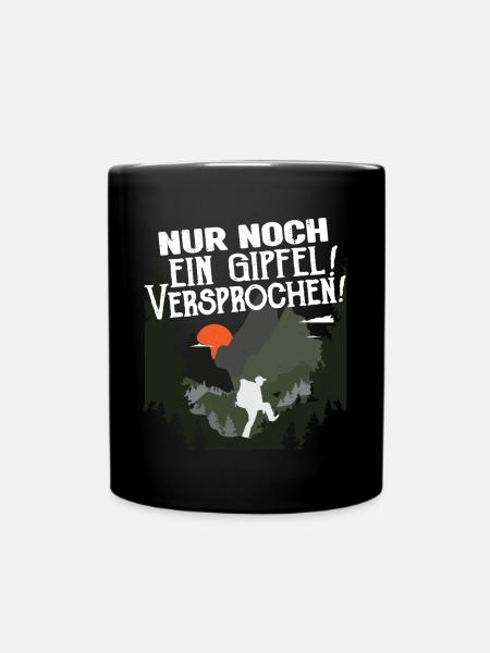 Wandern Wanderung Nur noch ein Gipfel - Tasse einfarbig - Schwarz
