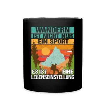 Wanderer Wanderung Wandern ist nicht nur ein Sport - Tasse einfarbig - Schwarz - Vorne