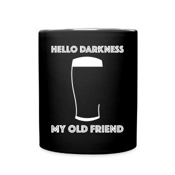 Hello darkness my old friend | Beer, Party - Full Colour Mug - black - Front