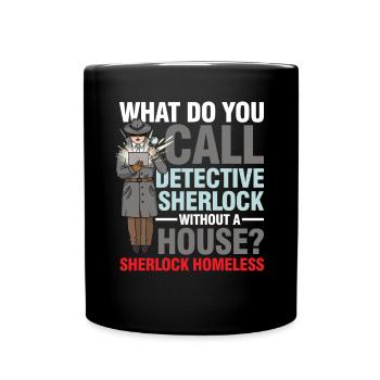 Detective Without A House - Tasse einfarbig - Schwarz - Vorne