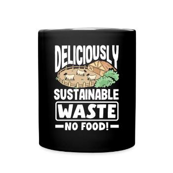 Délicieusement durable : Ne gaspillez pas de nourriture ! Conscient - Mug uni - noir - Devant