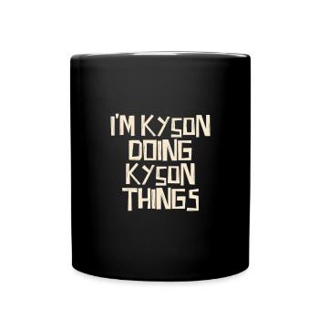 Je suis Kyson en train de faire des choses Kyson - Mug uni - noir - Devant