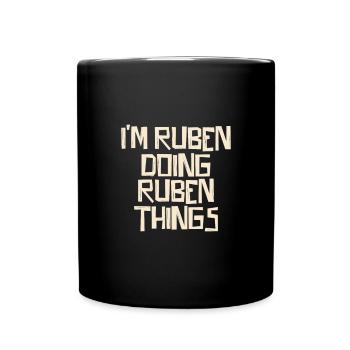 Je suis Ruben en train de faire des choses Ruben - Mug uni - noir - Devant