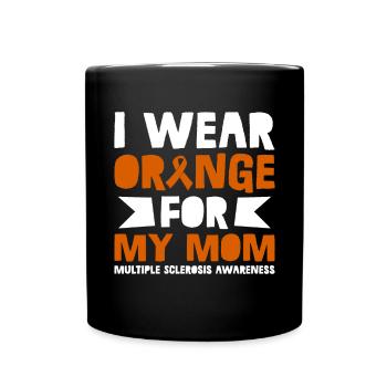 Je porte de l’orange pour ma mère, qui s’intéresse à - Mug uni - noir - Devant