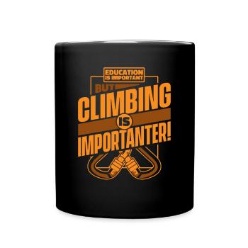 Education Is Important But Climbing Is - Full Colour Mug - black - Front