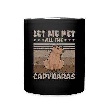 Let me pet all the Capybara - Capybaras - Full Colour Mug - black - Front