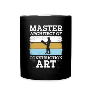Ouvrier de la construction Maître architecte de l’art de la construction - Mug uni - noir - Devant