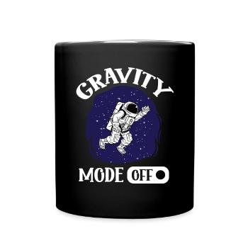 Astronaut Gravity Mode Off Spaceman Space - Full Colour Mug - black - Front