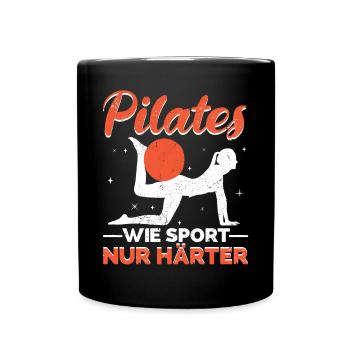Pilates wie Sport nur härter - Tasse einfarbig - Schwarz - Vorne