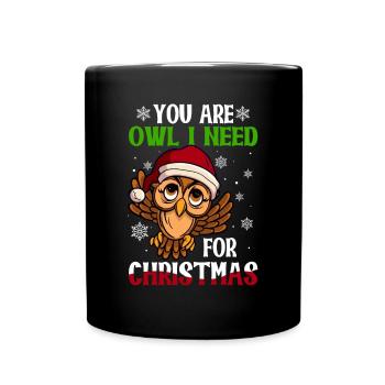 Ornithologist You Are Owl I Need For Christmas - Tasse einfarbig - Schwarz - Vorne