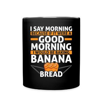 Pain aux bananes Baker Boulangerie Chef cuisinier Cuisiner - Mug uni - noir - Devant