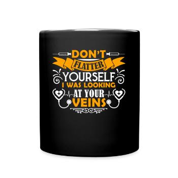 Nurse I Was Looking At Your Veins - Full Colour Mug - black - Front