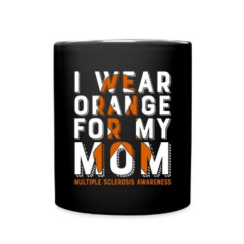 Je porte de l’orange pour ma mère, qui s’intéresse à - Mug uni - noir - Devant