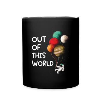 Astronaut Out Of This World Spaceman Space - Full Colour Mug - black - Front