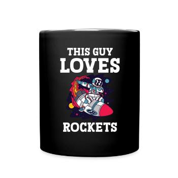 Astronaut Guy Loves Rockets Spaceman Space - Full Colour Mug - black - Front