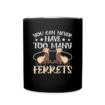 Mignon drôle Vous ne pouvez jamais avoir trop de furets - Mug uni - noir - Devant