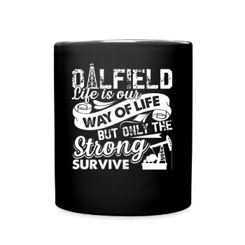 Oilfield Oilfield Strong Survive - Full Colour Mug - black - Front