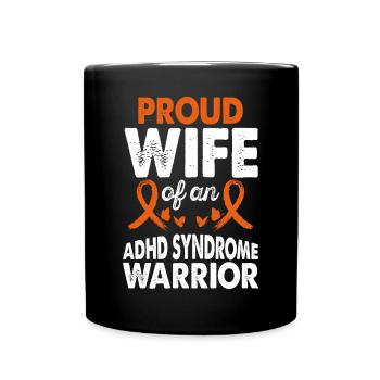 Wife of Adhd Syndrome Warrior Awareness Orange - Full Colour Mug - black - Front