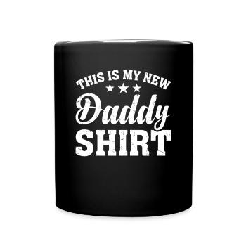 This Is My New Daddy Shirt - First Father's Day Da - Full Colour Mug - black - Front