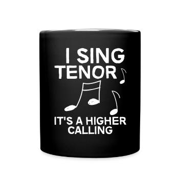 Je chante ténor, c’est une vocation plus haute 4 - Mug uni - noir - Devant