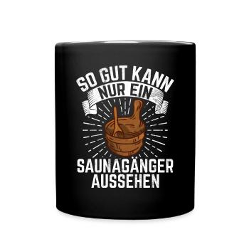 Saunagänger Bekleidung lustiges Dampfbad Sauna - Tasse einfarbig - Schwarz - Vorne