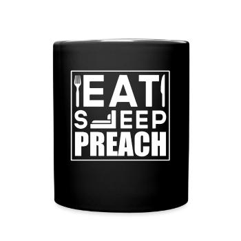 Pastor Pastor Eat Sleep Preach - Full Colour Mug - black - Front