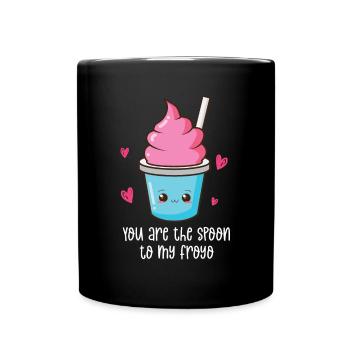 Du bist der Löffel zu meinem Froyo - Tasse einfarbig - Schwarz - Vorne
